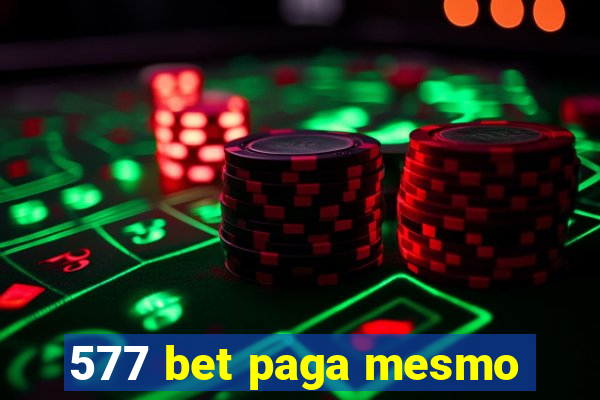 577 bet paga mesmo